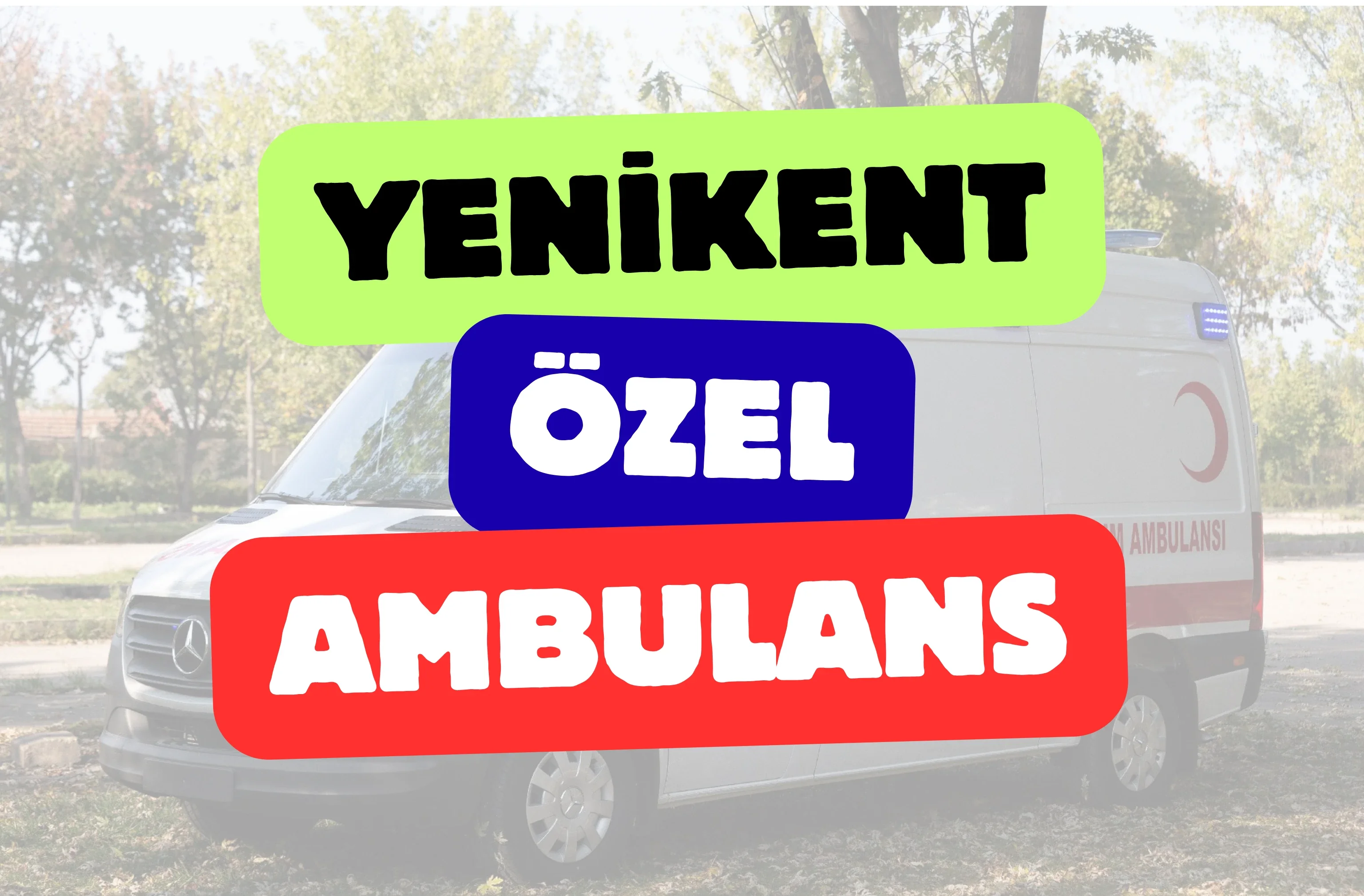 Yenikent Özel Ambulans